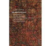 The Avant-Postman: Experiment in Anglophone and Francophone Fiction in the Wake of James Joyce