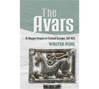 The Avars - Walter Pohl - Cornell University Press - Livre en Anglais - Paperback Walter PohlWalter Pohl (Auteur)