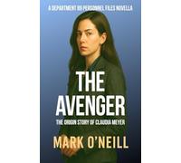 The Avenger: A Dark Political Thriller of Corruption, Vengeance, and a Woman’s Rise to Power
