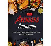 The Avengers Cookbook: It's Not The Pastry That Makes The Hero But The Filling Inside!