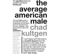 The Average American Male by Chad Kultgen Paperback Book