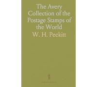 The Avery Collection of the Postage Stamps of the World