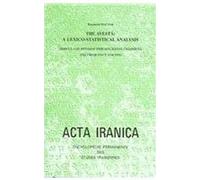 The Avesta: A Lexico-Statistical Analysis: (Direct And Reverse Indexes, Hapax Legomenon And Frequency Counts)