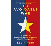 The Avoidable War by Kevin Rudd Kevin Rudd (Auteur)