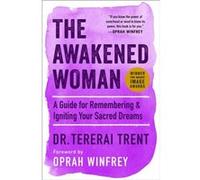 The Awakened Woman by Dr Tererai Trent Dr Tererai Trent (Auteur)