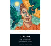 The Awakening and Selected Stories by Kate Chopin [Paperback] NEUF