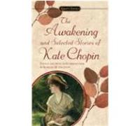 The Awakening and Selected Stories of Kate Chopin, Signet Classic Series Barbara H. Solomon, Kate Chopin (Auteur)