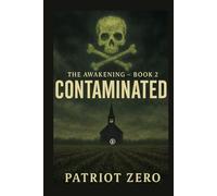 The Awakening Book 2: CONTAMINATED