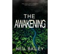 The Awakening - Neil Bailey - Rowan Prose Publishing - ebook (ePub) - Livre