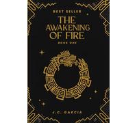 The Awakening of Fire