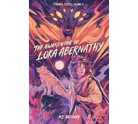The Awakening of Lora Abernathy: A Coming-of-Age Fantasy Adventure