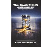 The Awakening of Norman Finch: A Near-Future Science Fiction Thriller