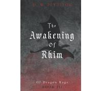 The Awakening Of Rhim (Of Dragon Rage)