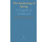 The Awakening of Spring: A Tragedy of Childhood