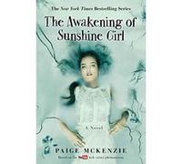 The Awakening of Sunshine Girl (Haunting of Sunshine Girl) - [Livre en VO] Paige Mckenzie, Alyssa Sheinmel (Auteur)