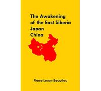 The Awakening of the East Siberia ,Japan,China