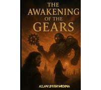 The Awakening of the Gears: The Awakening of the Runes BOOK 2