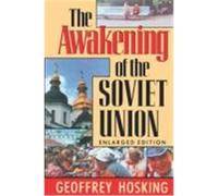 The Awakening of the Soviet Union, Reith Lectures Geoffrey Hosking (Auteur)