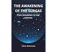 THE AWAKENING OF THE SURGAS: from simulation to real universe
