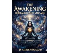 The Awakening: Remember Who You Are