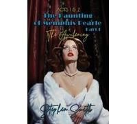 The Awakening: The Haunting Of Memphis Pearle Part I: Acts I & Ii Paperback Book By Stephen Smith