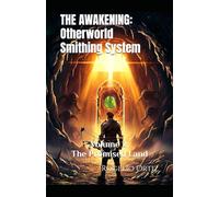 THE AWAKENING: The Promised Land