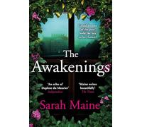 The Awakenings: A sweeping dual-timeline historical novel for fans of Kate Morton