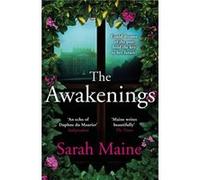 The Awakenings: A sweeping dual-timeline historical novel for fans of Kate Morton