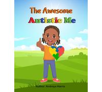 The Awesome Autistic Me