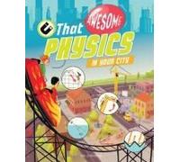 The Awesome Physics In Your City