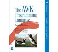 The AWK Programming Language - Peter Weinberger - Pearson Education US - Livre en Anglais - Paperback Peter WeinbergerPeter Weinberger (Auteur)