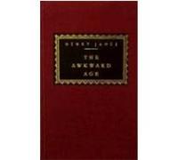 The Awkward Age, Everyman's Library (Cloth) Henry James (Auteur)