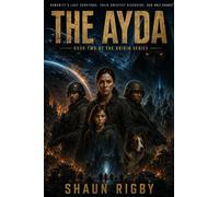 The Ayda The Origin Series, #2 - Shaun Rigby - Shaun Rigby - ebook (ePub) - Livre