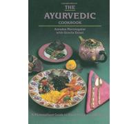 The Ayurvedic Cookbook