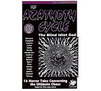 The Azathoth Cycle: Tales of the Blind Idiot God