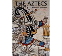 The Aztecs 2e Ed. /anglais