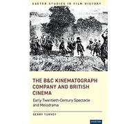 The B&c Kinematograph Company And British Cinema