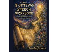 The B- Mitzvah Speech Workbook: How to Write a D'var Torah That Sounds Like You