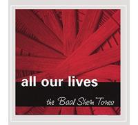 The Baal Shem Tones - All Our Lives