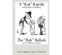The "Bab" Ballads (Deseret Alphabet Edition)