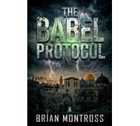 The Babel Protocol Apocryphon, #1 - Brian Montross - Brian Montross - ebook (ePub) - Livre