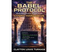 The Babel Protocol: Searching for Root Access to the Cosmic Hard Drive