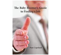 The Baby Boomer's Guide To Finding A Job