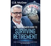 The Baby Boomers Guide To Surviving Retirement