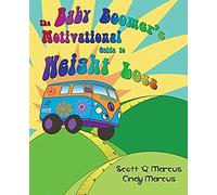 The Baby Boomer's Motivational Guide To Weight Loss