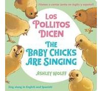 The Baby Chicks Are Singing/Los Pollitos Dicen