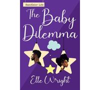 The Baby Dilemma - Elle Wright - Kensington books - ebook (ePub) - Livre