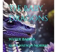 The Baby Dragons: Water Babies