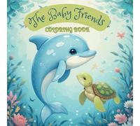 The Baby Friends: Have fun with the adventures of yours sea friends