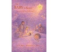The BABY is Born!: Stories told by a little star